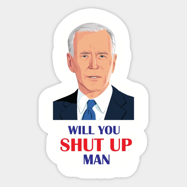 Will You Shut Up Man Sticker by Dizzyland